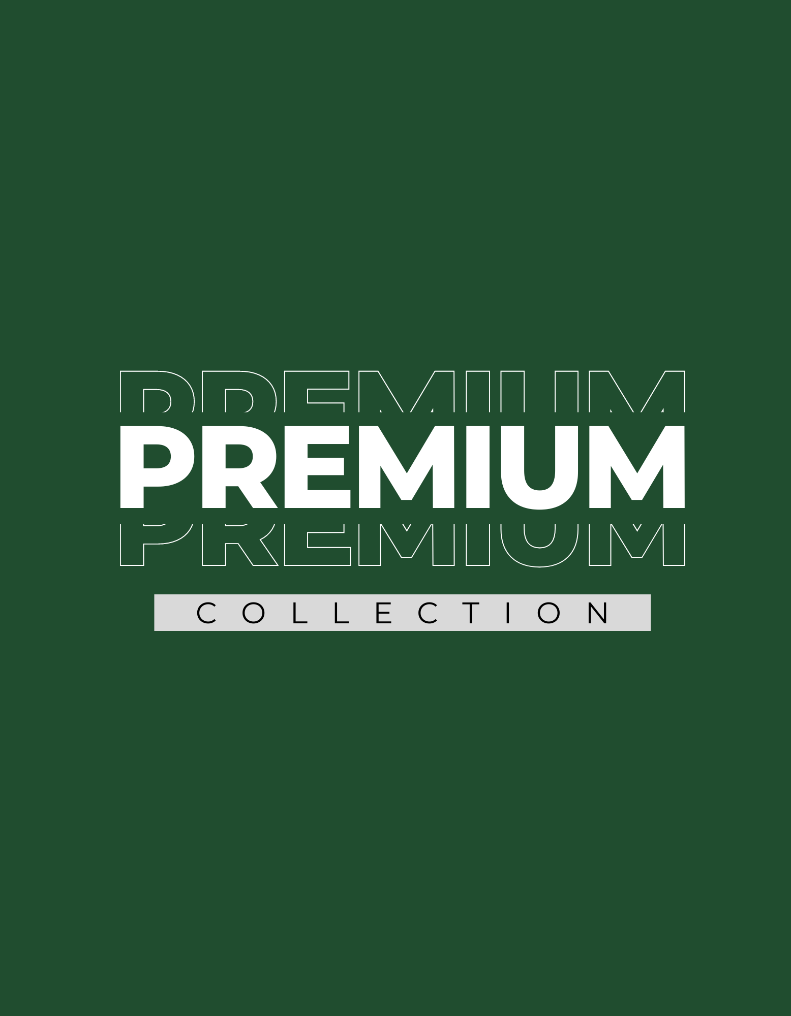 PREMIUM COLLECTION